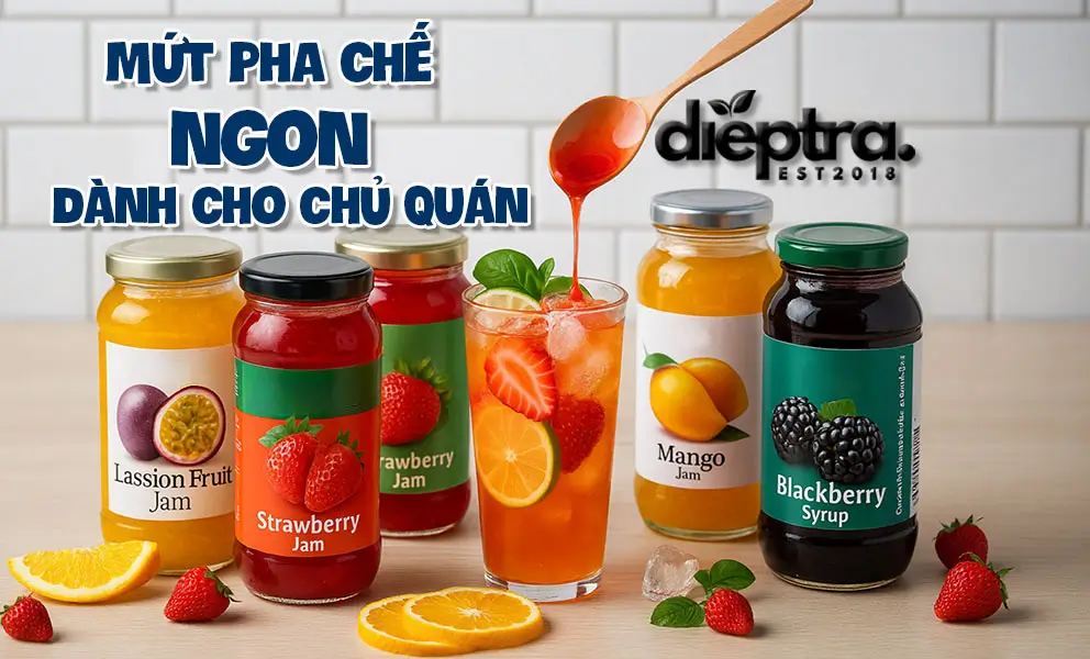 Các Loại Mứt Pha Chế Ngon Được Chủ Quán Ưa Chuộng